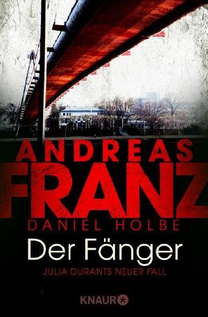 [Julia Durant 16] • Der Fänger